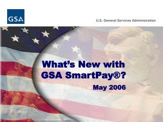 What’s New with GSA SmartPay®?