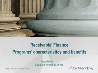 Receivable’ Finance Programs’ characteristics and benefits