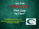 Are You SMARTER Than Your Ag Class