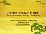 Effective Inclusion Models What are they and how do I use them