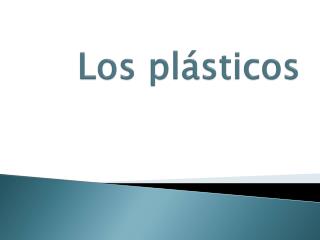 Los plásticos