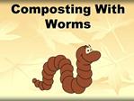 Composting With Worms