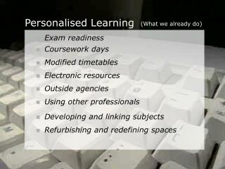 Personalised Learning