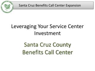 Leveraging Your Service Center Investment