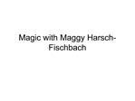 Magic with Maggy Harsch-Fischbach