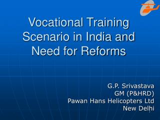 Vocational Training Scenario in India and Need for Reforms
