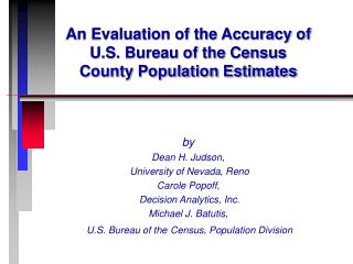 An Evaluation of the Accuracy of U.S. Bureau of the Census County Population Estimates