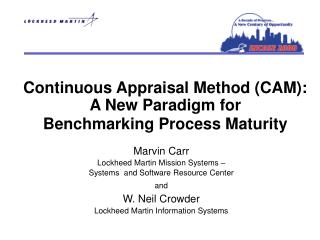 Continuous Appraisal Method (CAM): A New Paradigm for Benchmarking Process Maturity