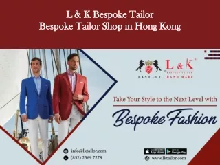 Bespoke Tailor Shop in Hong Kong- L & K Bespoke Tailor