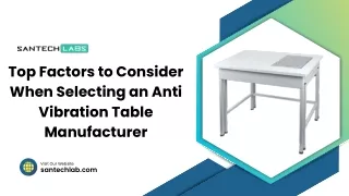 Top Factors to Consider When Selecting an Anti Vibration Table Manufacturer
