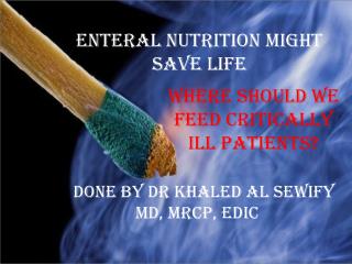 PPT Enteral Nutrition Might Save Life PowerPoint Presentation Free