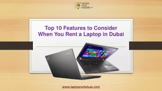 Top 10 Features to Consider When You Rent a Laptop in Dubai