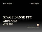 Mme marquet Mme gr goire STAGE DANSE FPC Ardennes 2008-2009