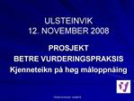 ULSTEINVIK 12. NOVEMBER 2008