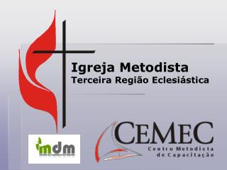 Igreja Metodista Terceira Região Eclesiástica