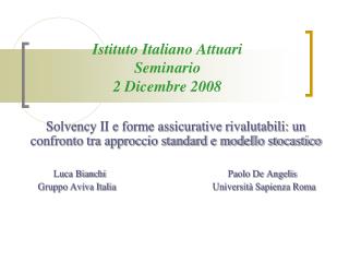 Istituto Italiano Attuari Seminario 2 Dicembre 2008