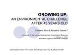 GROWING UP: AN ENVIRONMENTAL CHALLENGE AFTER 45 YEARS OLD