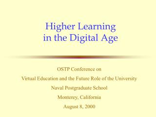 Higher Learning in the Digital Age