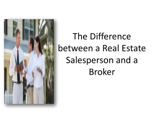 The Difference between a Real Estate Salesperson and a Broke