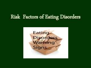 Risk Factors of Eating Disorders