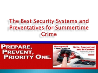 The Best Security Systems and Preventatives for Summertime C