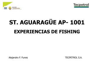 ST. AGUARAGÜE AP- 1001 EXPERIENCIAS DE FISHING
