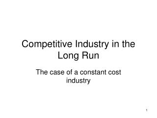 Competitive Industry in the Long Run
