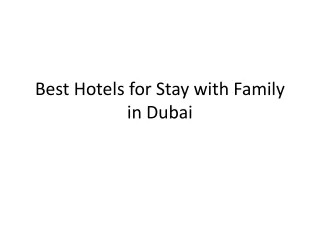 Best Hotels for Stay with Family in Dubai