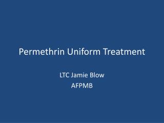 Permethrin Uniform Treatment