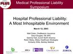 Hospital Professional Liability: A Most Inhospitable Environment