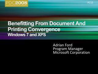 Benefitting From Document And Printing Convergence Windows 7 and XPS