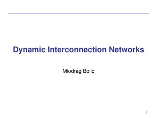 Dynamic Interconnection Networks