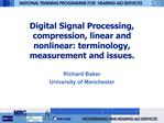 Digital Signal Processing, compression, linear and nonlinear: terminology, measurement and issues.