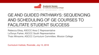 GE and Guided Pathways: Sequencing and Scheduling of GE Courses to Facilitate Student Success