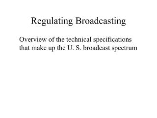 Regulating Broadcasting
