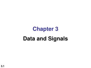 Chapter 3 Data and Signals