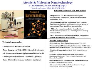 Atomic &amp; Molecular Nanotechnology G. Ali Mansoori, Bio &amp; Chem Eng; Dept.s Prime Grant Support: ARO, KU, UMSL, AN