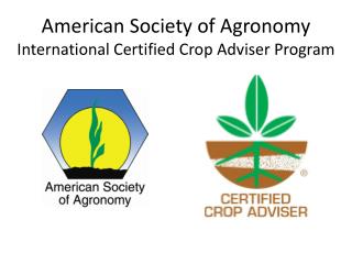 American Society of Agronomy International Certified Crop Adviser Program