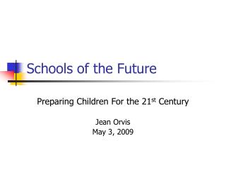 Schools of the Future