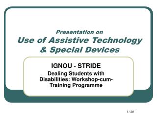 Presentation on Use of Assistive Technology &amp; Special Devices