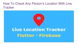 How To Check Any Person's Location With Live Tracker