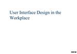 User Interface Design in the Workplace