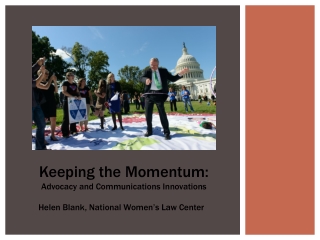 Keeping the Momentum: Advocacy and Communications Innovations
