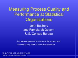 Measuring Process Quality and Performance at Statistical Organizations