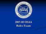 2007-08 OSAA Rules Exam