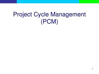 Project Cycle Management (PCM)