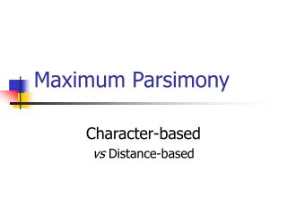 Maximum Parsimony