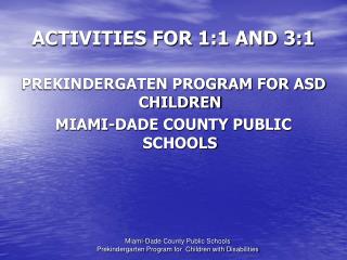 ACTIVITIES FOR 1:1 AND 3:1