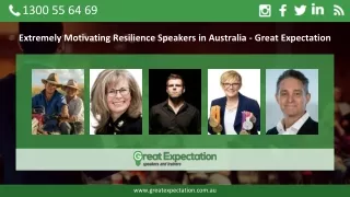 Extremely Motivating Resilience Speakers in Australia - Great Expectation