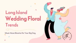 Long Island Wedding Floral Trends: Must-Have Blooms for Your Big Day